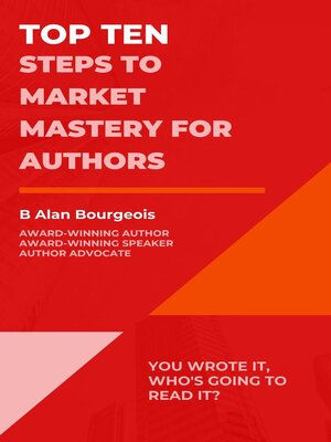 cover image of Top Ten Steps to Market Mastery for Authors